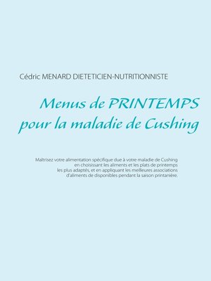 cover image of Menus de printemps pour la maladie de Cushing